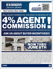 Up to 4% Real Estate Agent Commission NOW through 6/8 at D.R. Horton Dallas South!🔑💲