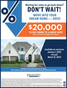 $20,000* to Buy Down a GREAT Rate with Highland Homes!