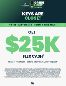 $25K Flex Cash on To-Be-Built Homes