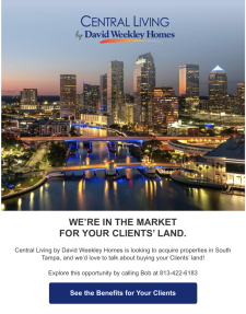 David Weekley Homes is in the market for your Client's land
